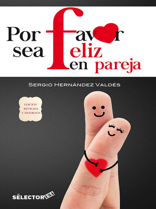 Title details for Por favor sea feliz en pareja by Sergio Hernández Valdés - Available